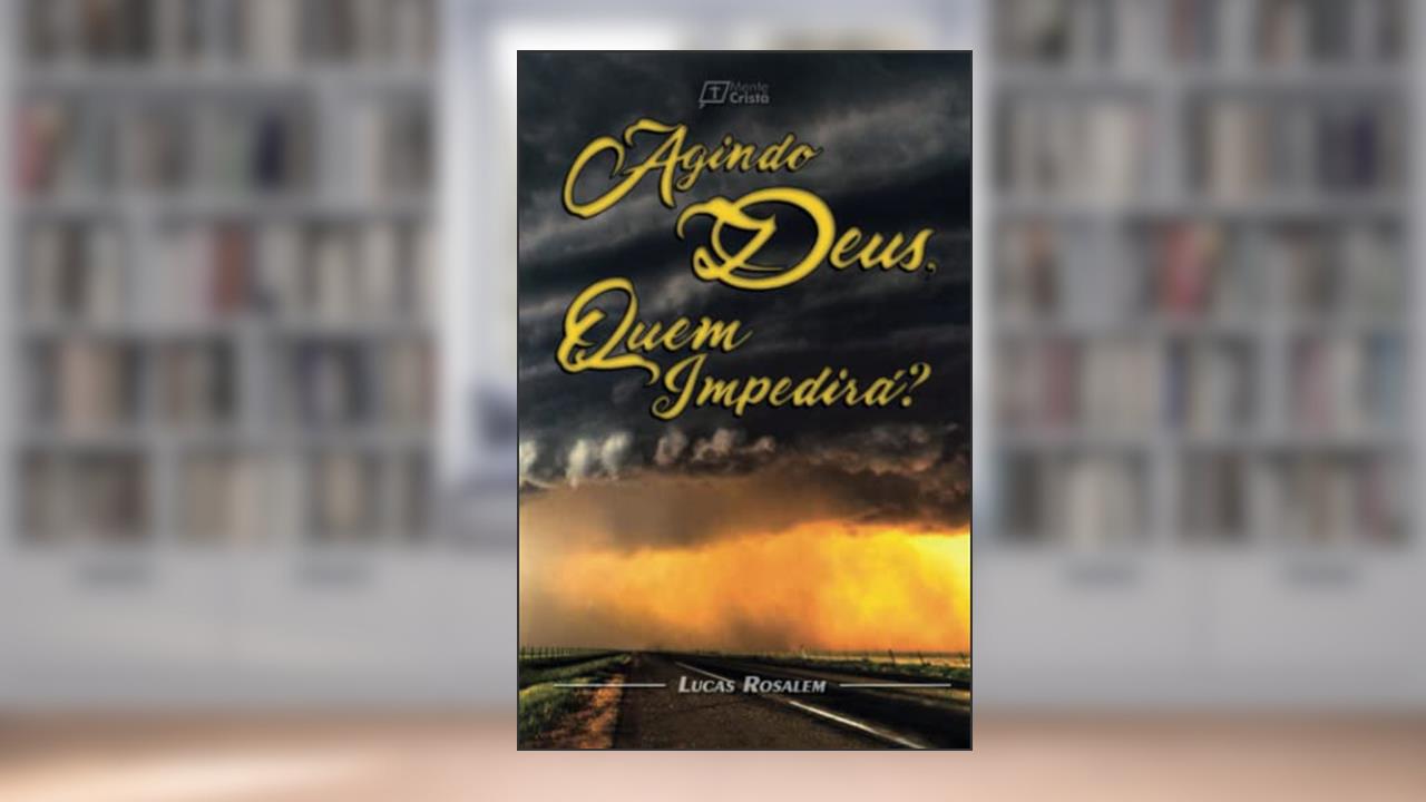 Capa de Agindo Deus, Quem Impedirá?, do autor Lucas Rosalem; Augustus Nicodemus