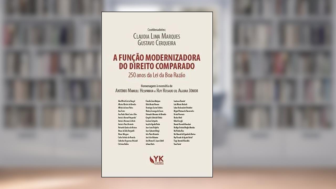 A Função Modernizadora Do Direito Comparado - 250 Anos Da Lei Da Boa Razão, do autor Claudia Lima" "marques; Gustavo" (coord.) "cerqueira