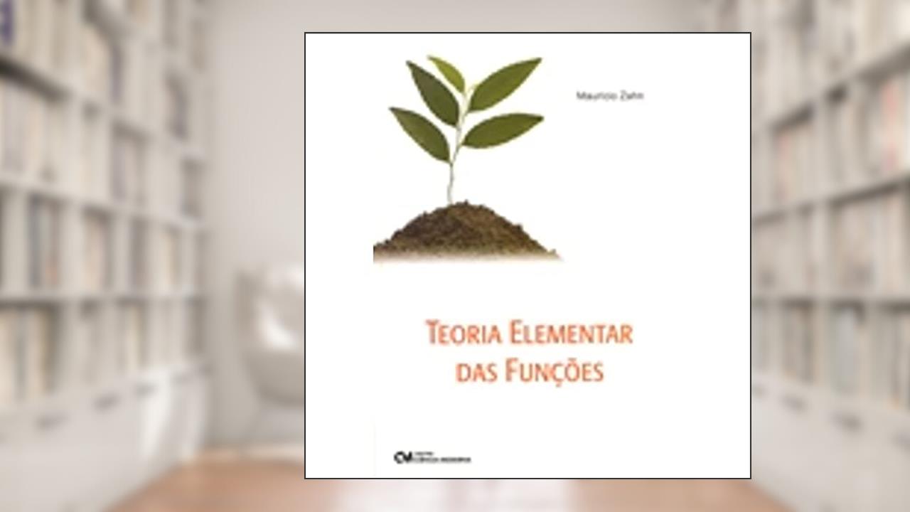 Teoria Elementar das Funcoes - 1, do autor Zahn