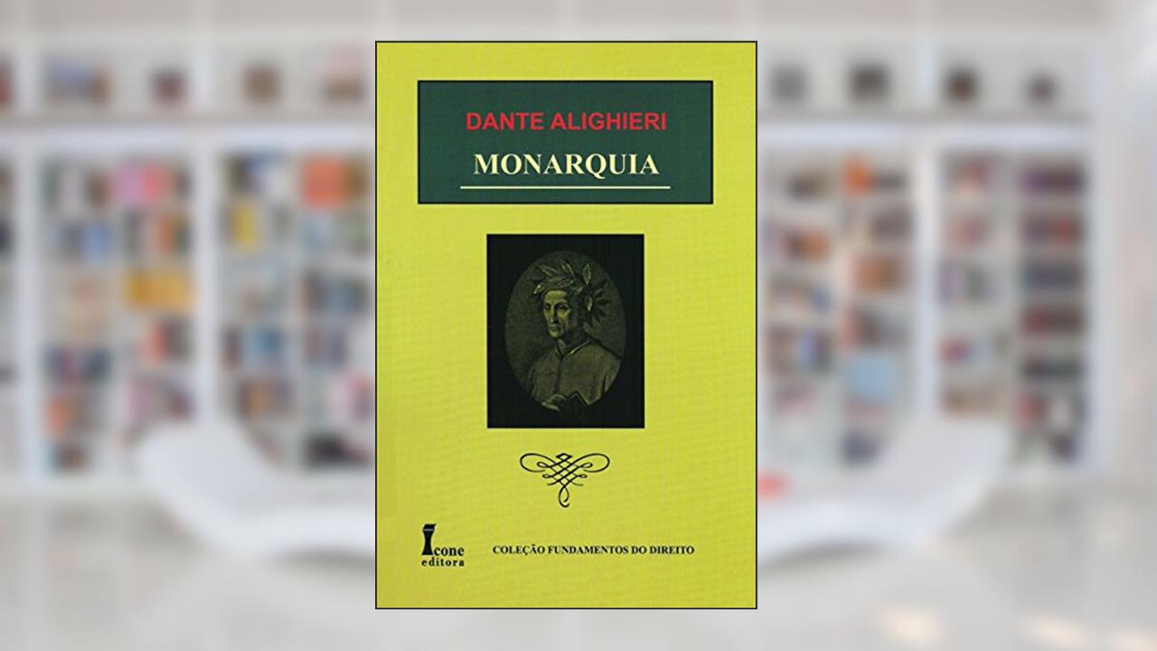 Monarquia, do autor Dante Alighiere