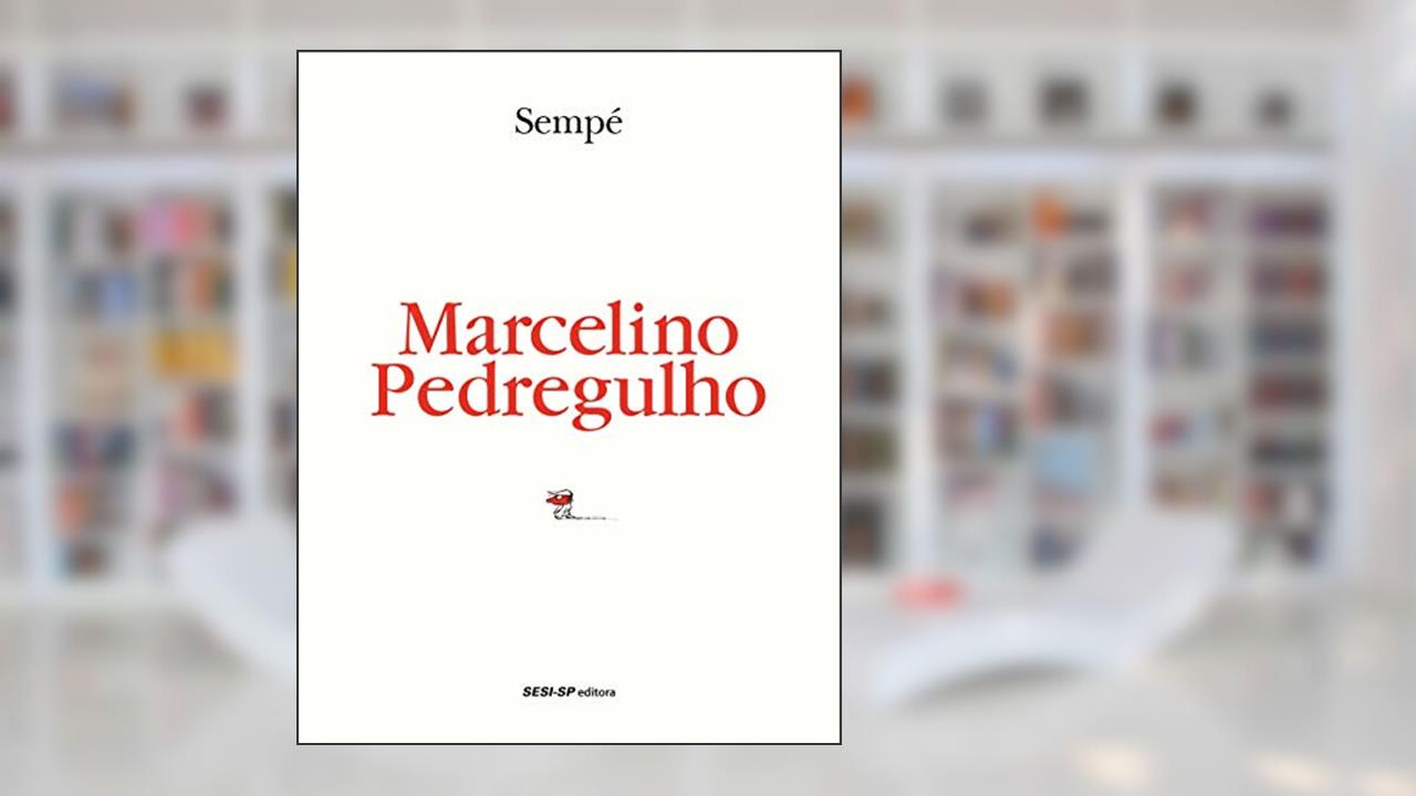 Marcelino Pedregulho, do autor Jean-Jacques Sempé