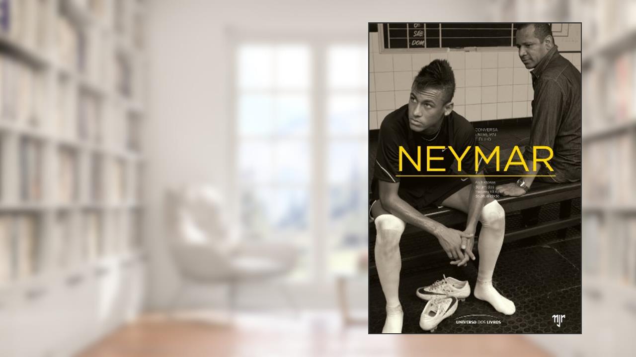 Capa de Neymar: Conversa entre pai e filho, de Mauro Beting; Ivan Moré