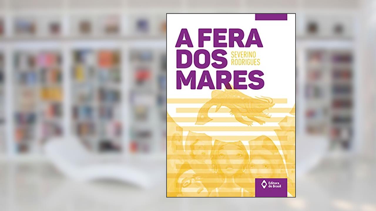 A fera dos mares, de Severino Rodrigues