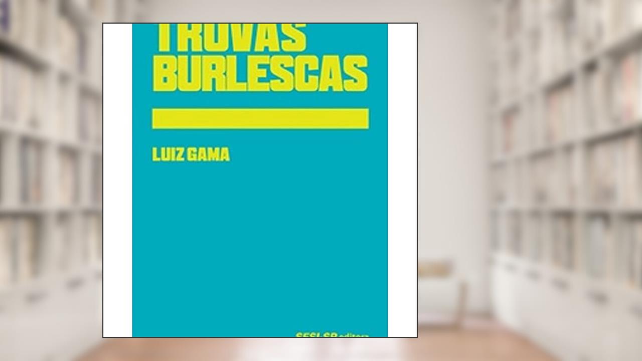 Capa de Trovas Burlescas, de Luiz Gama