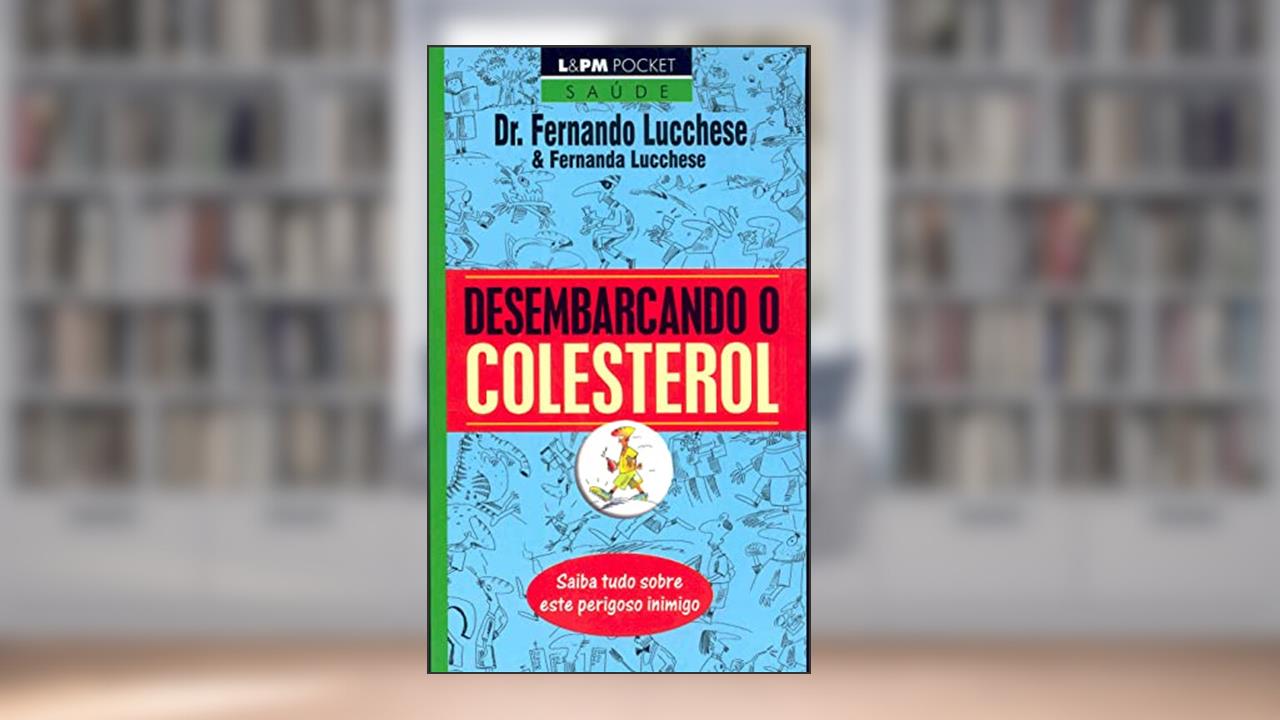 Capa de Desembarcando o Colesterol, do autor Fernando Lucchese