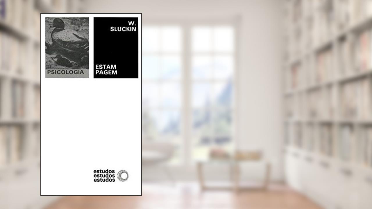 Estampagem e aprendizagem inicial, do autor W. Sluckin