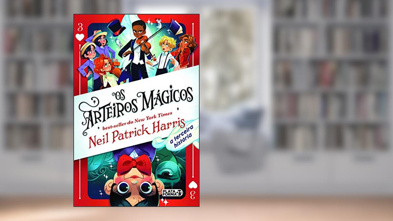 Os Arteiros Mágicos: A Terceira História, de Neil Patrick Harris