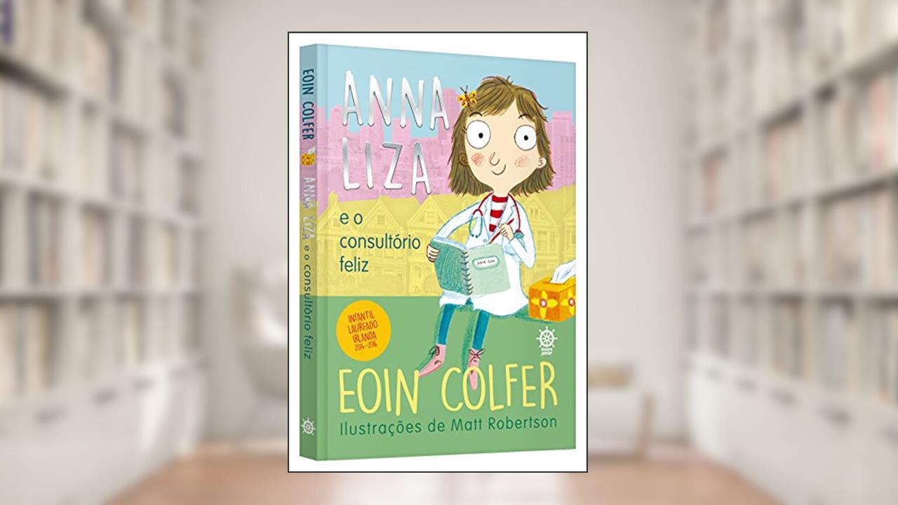 Capa de Anna Liza e o consultório feliz, do autor Eoin Colfer