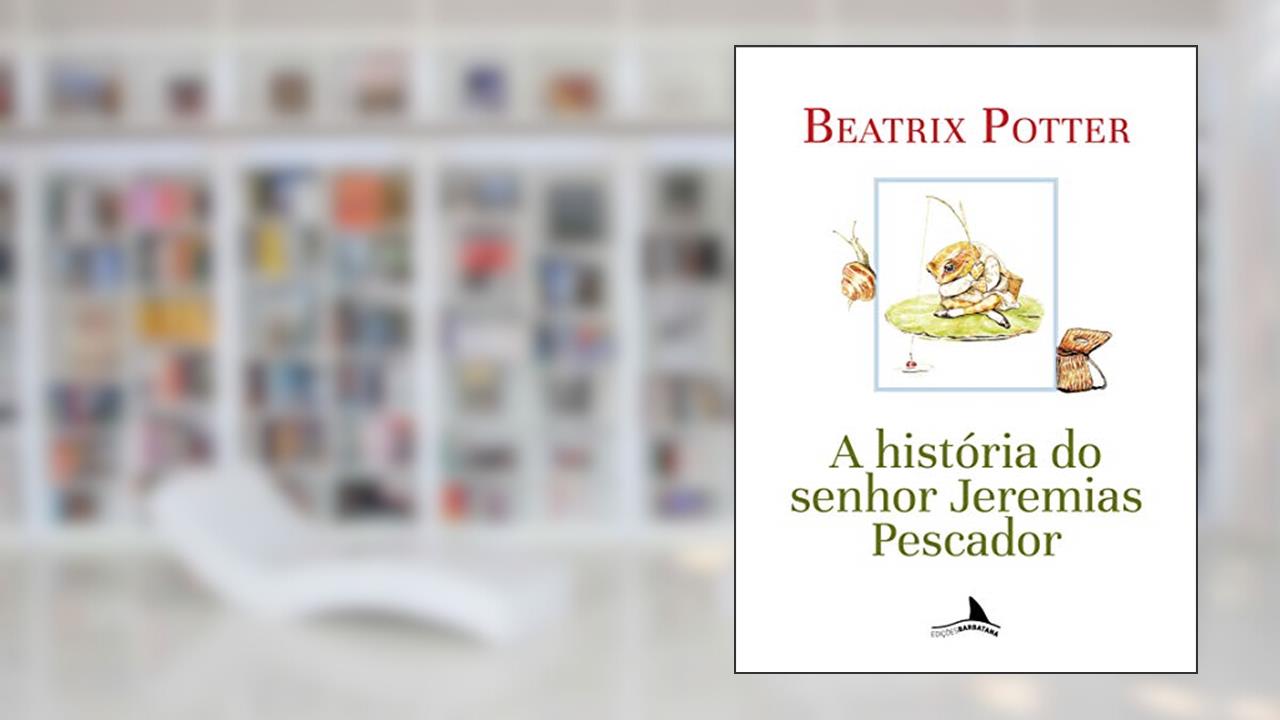 Capa de A História do Senhor Jeremias Pescador, do autor Beatrix Potter