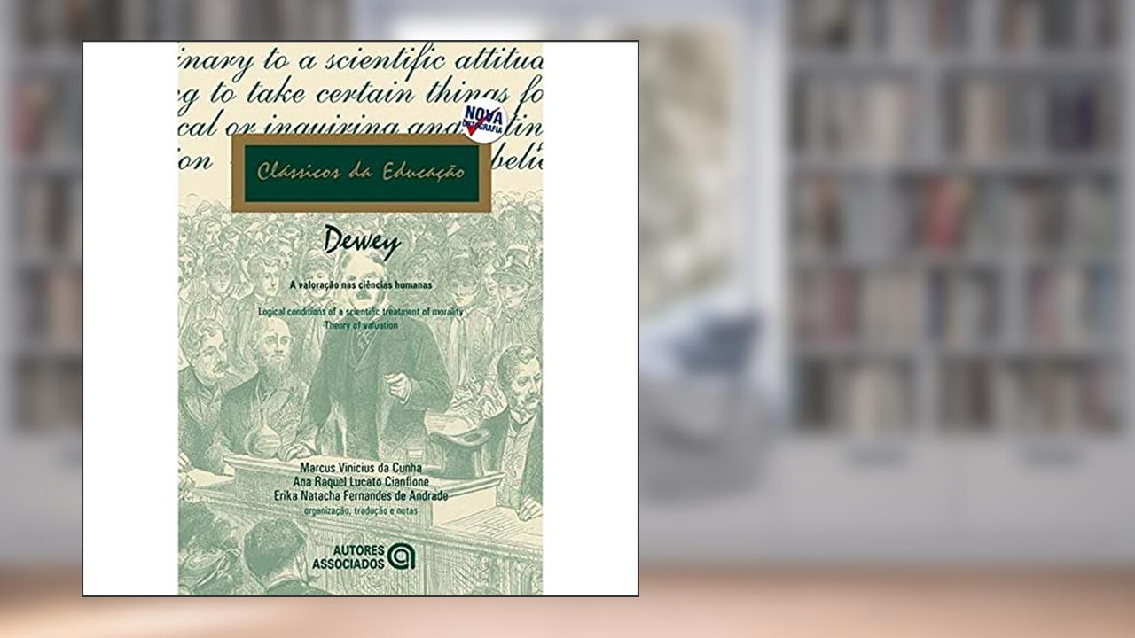 Capa de A Valoração nas Ciências Humanas, do autor John Dewey