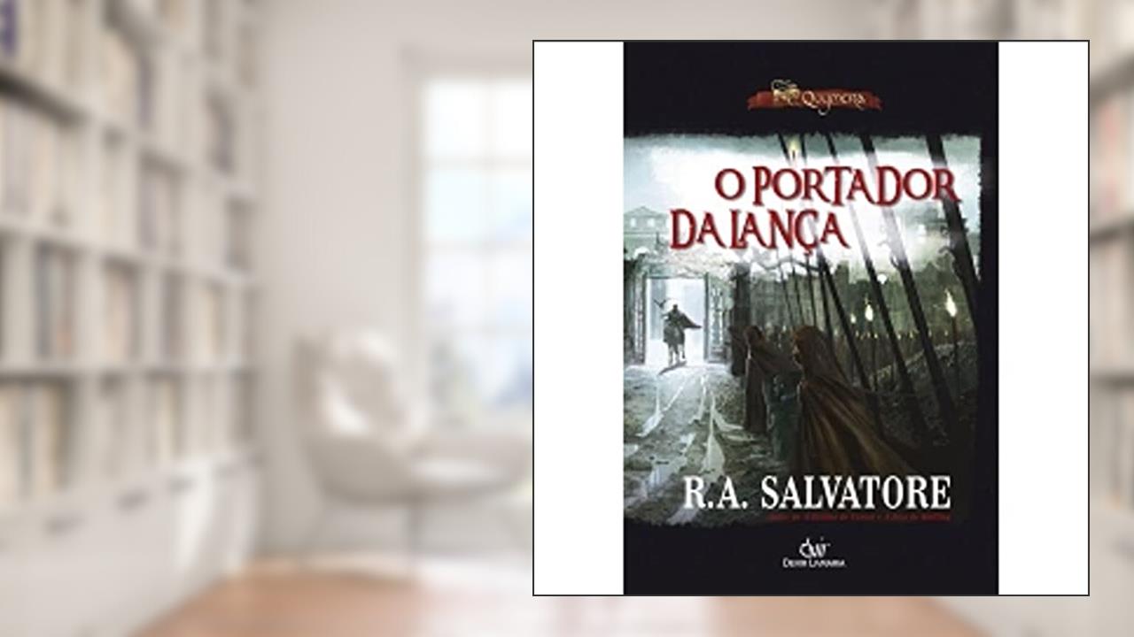 Capa de PORTADOR DA LANCA CAPA BROCHURA, do autor R. A. Salvatore