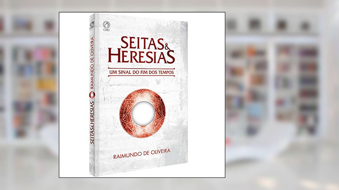 Capa de Seitas e heresias, do autor Raimundo de Oliveira