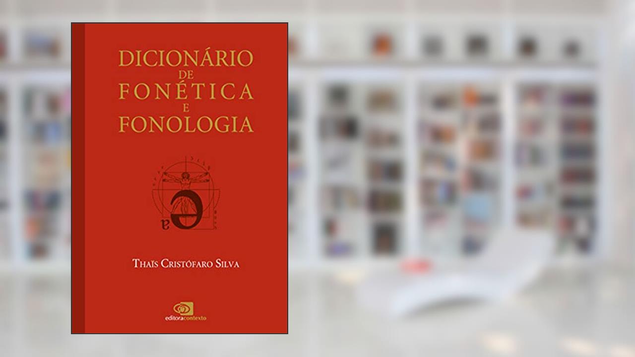 Capa de Dicionário de fonética e fonologia, do autor Thais Cristofaro Silva