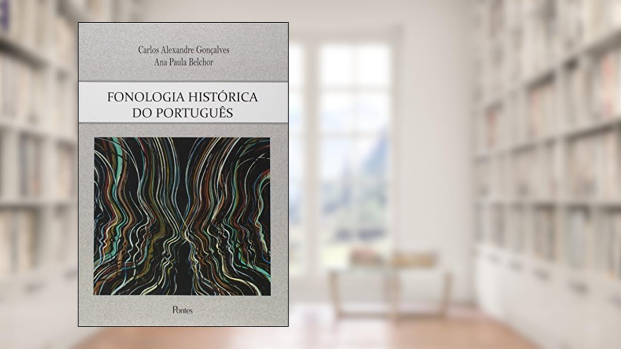 Capa de Fonologia Histórica do Português, do autor Carlos Alexandre Gonçalves