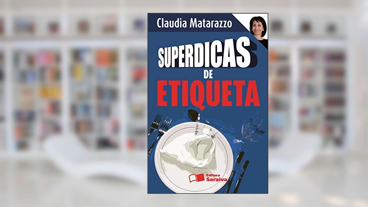 Capa de Superdicas de etiqueta, do autor Claudia Matarazzo