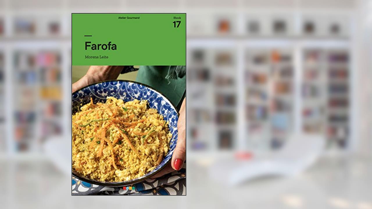 Capa de Farofa: Tá na Mesa, do autor Atelier Gourmand; Morena Leite