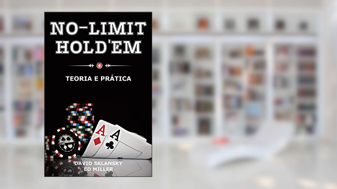 Capa de No-Limit Hold'em. Teoria e Pr]atica, do autor David Sklansky; Ed Miller