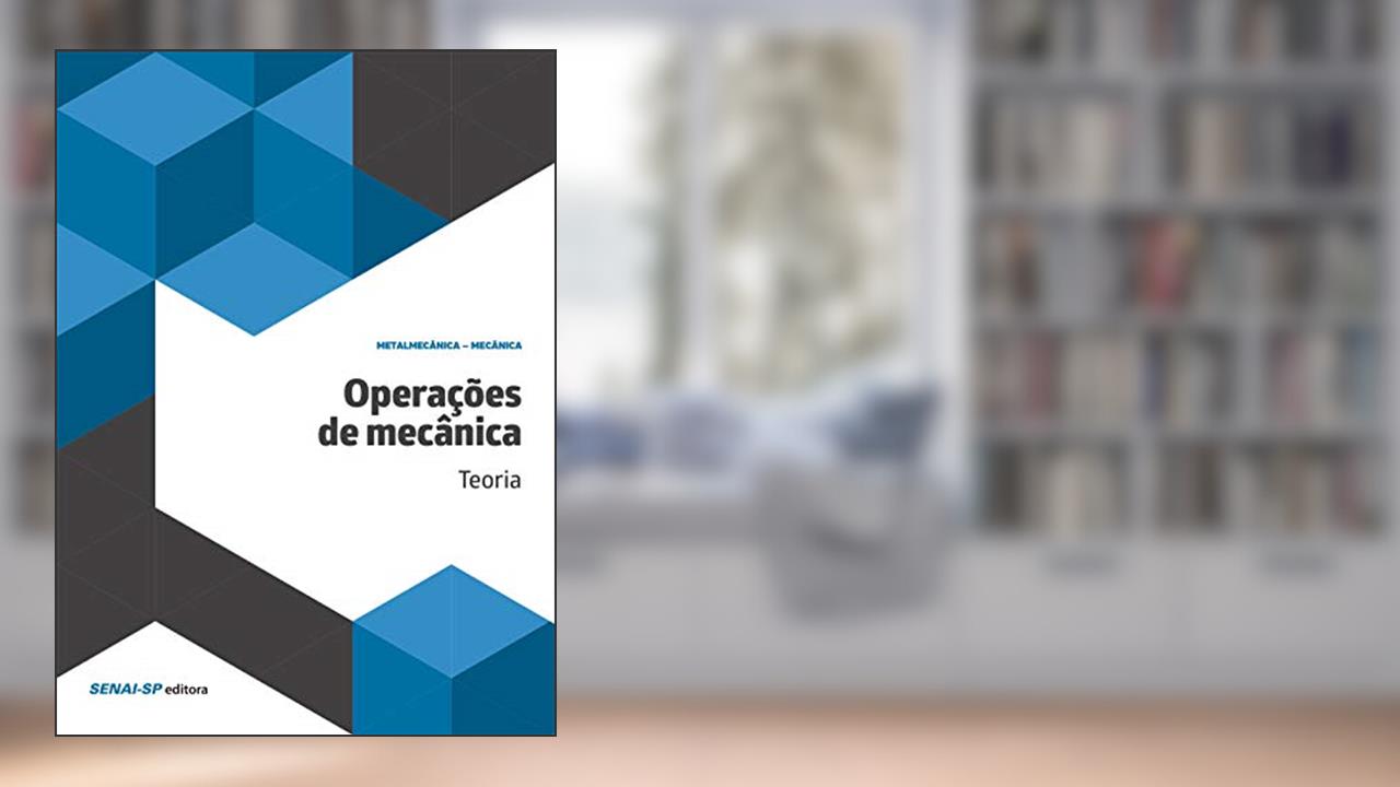 Capa de Operações de Mecânica: Teoria, do autor SENAI-SP Editora