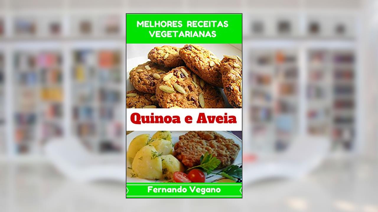 Capa de Quinoa e Aveia, do autor Fernando Vegano
