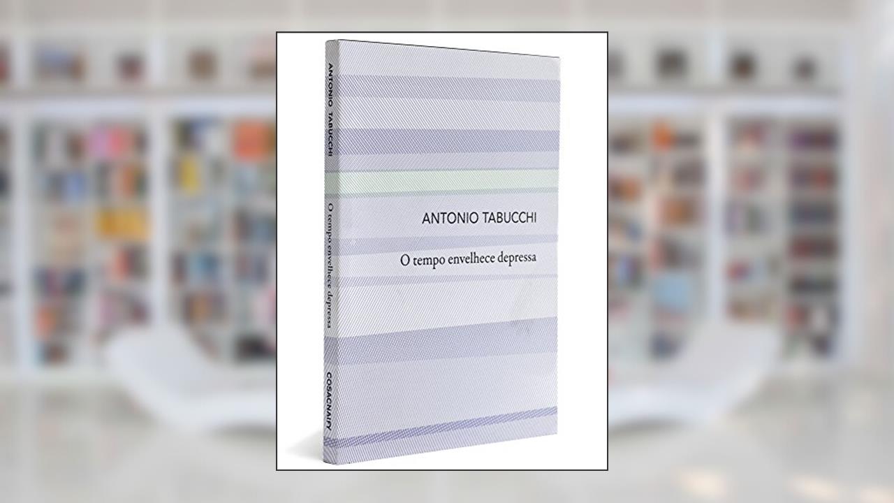 Capa de O Tempo Envelhece Depressa, do autor Antonio Tabucchi