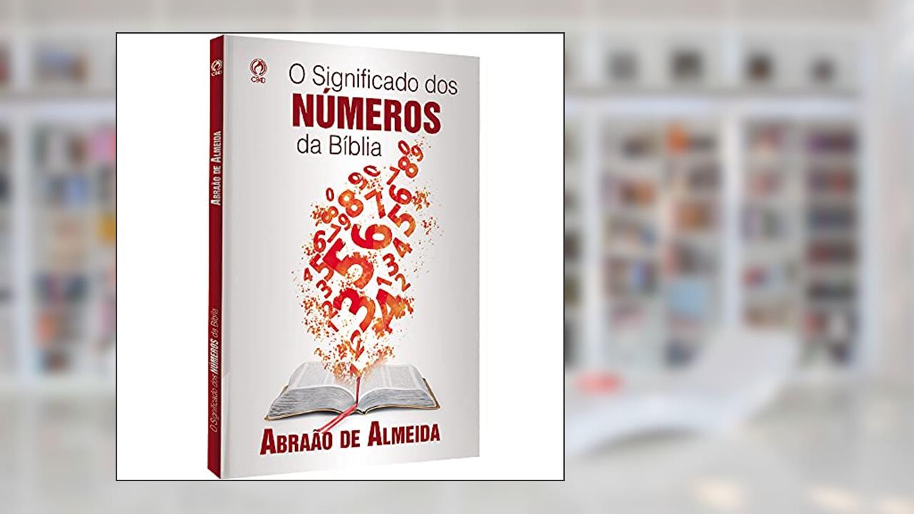 Capa de O significado dos números da Bíblia, do autor Abraão de Almeida