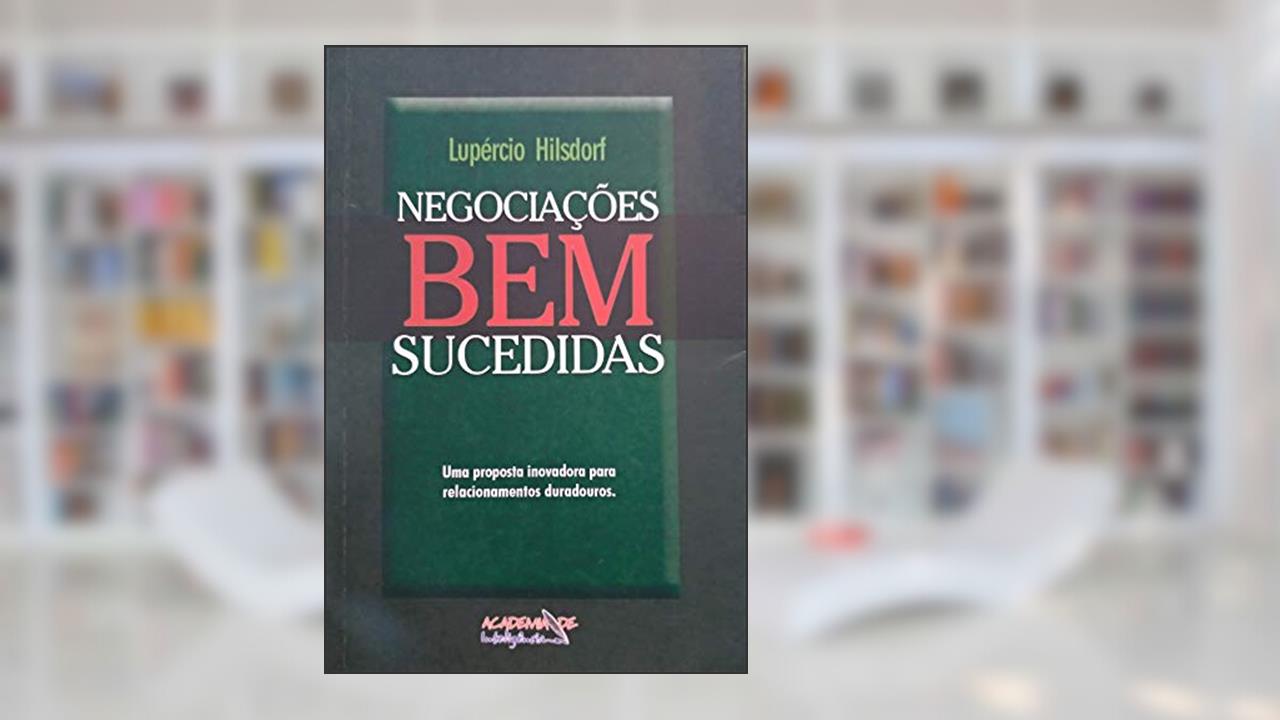 Capa de Negociações Bem Sucedidas, do autor Lupercio Hilsdorf