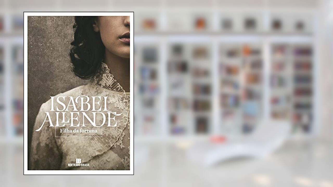 Capa de Filha da fortuna, do autor Isabel Allende