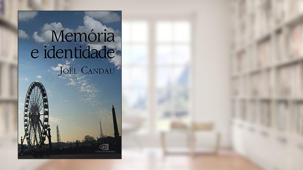 Capa de Memória e identidade, do autor Joël Candau