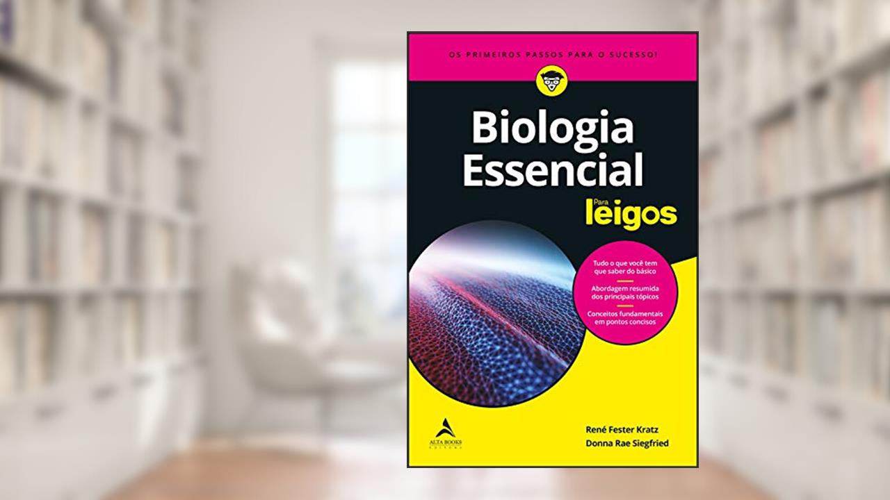 Capa de Biologia Essencial Para Leigos, do autor René Fester Kratz; Donna Rae Siegfried