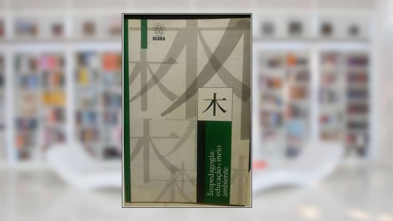 Capa de ecopedagogia: educação e meio ambiente, do autor Universidade Luterana do Brasil