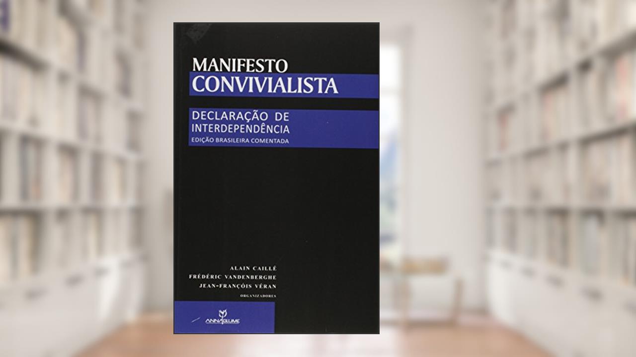 Capa de Manifesto Convivialista. Declaração de Interdependência, do autor Frederic Vandenberghe