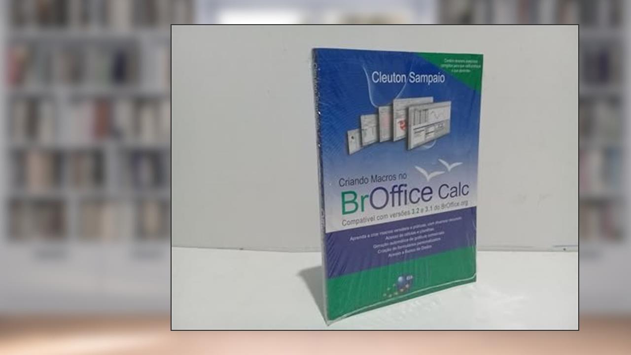 Capa de Criando Macros no BROffice Calc, do autor Cleuton Sampaio