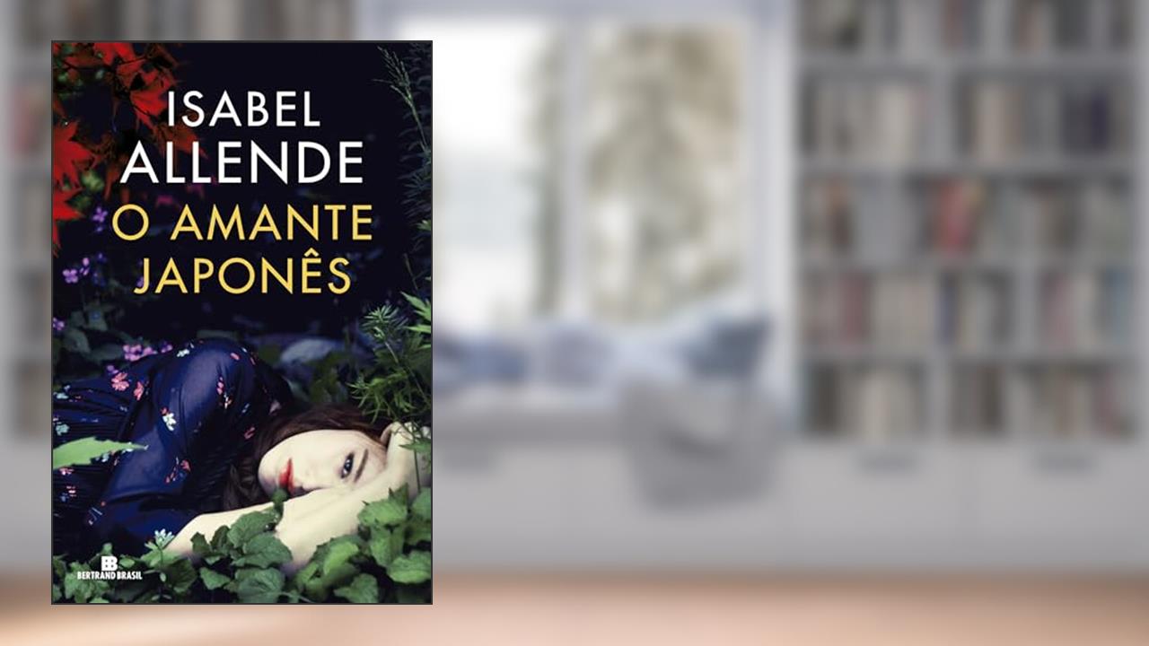 O amante japonês, do autor Isabel Allende