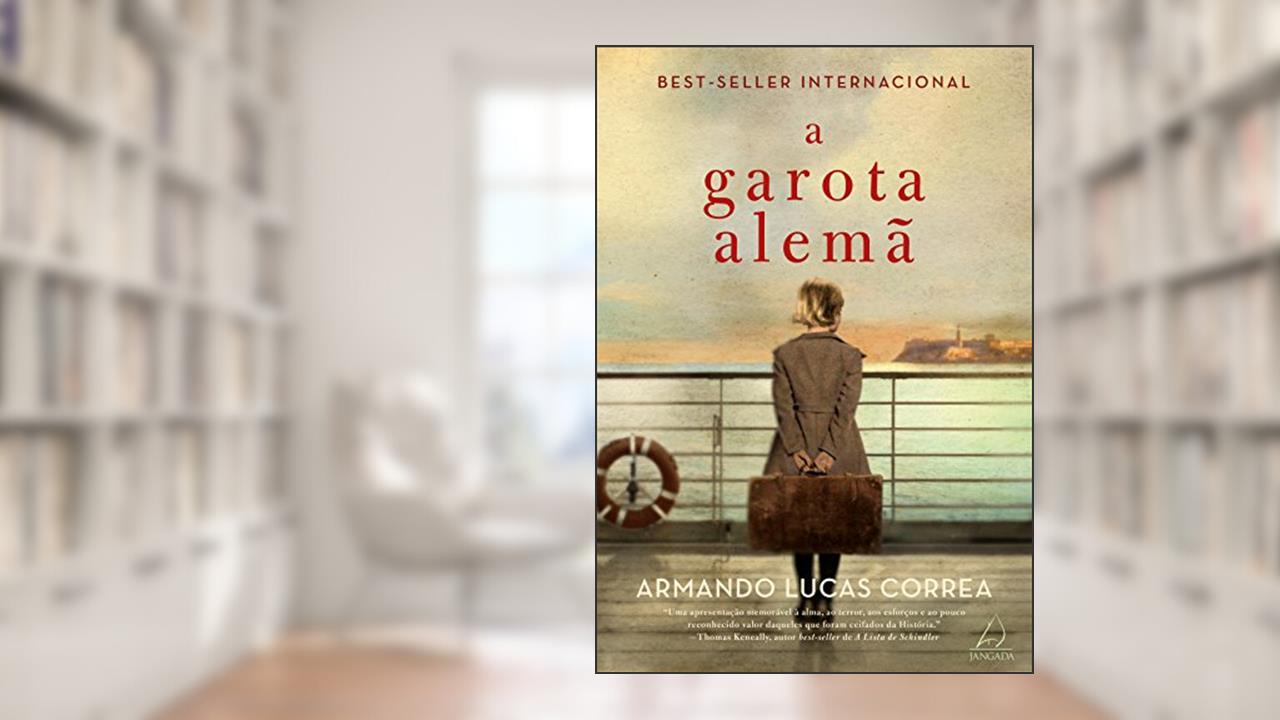Capa de A Garota Alemã, do autor Armando Lucas Correa