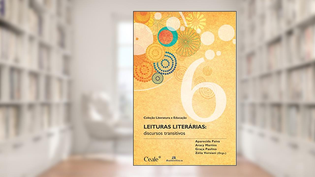 Capa de Leituras Literárias - Discursos Transitivos: Discursos transitivos, do autor Graca Paulino;  Aracy Alves Martins;  Aparecida Paiv