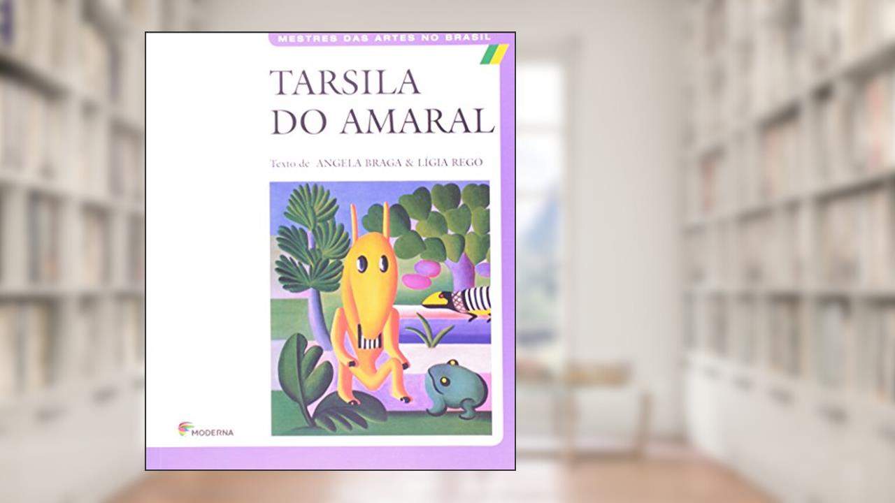 Capa de Tarsila do Amaral, do autor Angela Braga