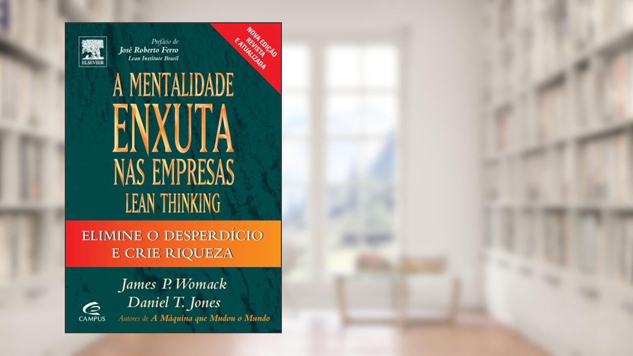 Capa de A Mentalidade Enxuta das Empresas, do autor Daniel Jones; James Womack