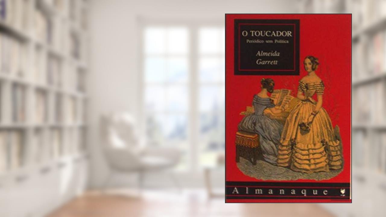 Capa de O Toucador Periódico sem Política, do autor Almeida Garrett