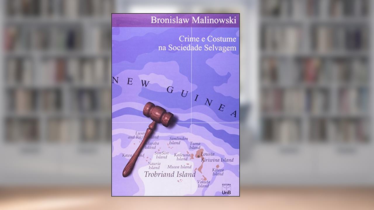 Capa de Crime E Costume Na Sociedade Selvagem, do autor Bronislaw Malinowski