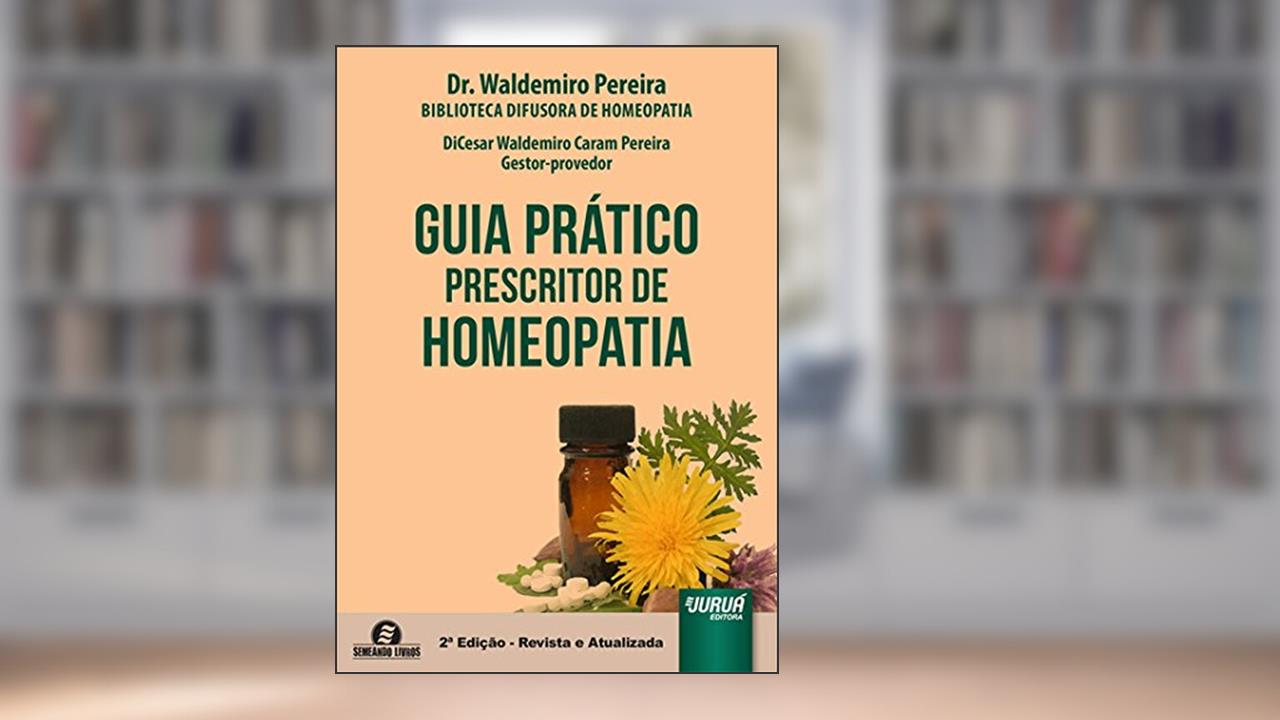 Capa de Guia Prático Prescritor de Homeopatia, do autor Dr. Waldemiro Pereira