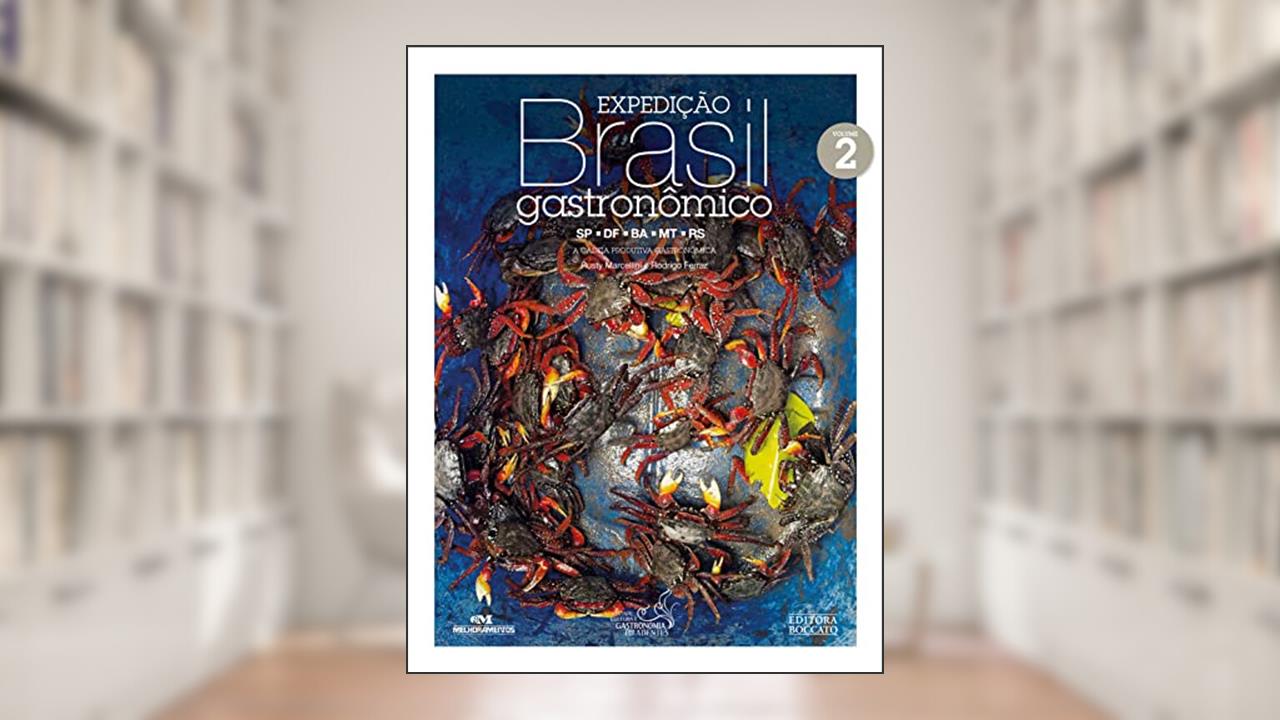 Capa de Expedição Brasil gastronômico, Volume 2: Vol. 2, do autor Rusty Marcellini; Rodrigo Ferraz