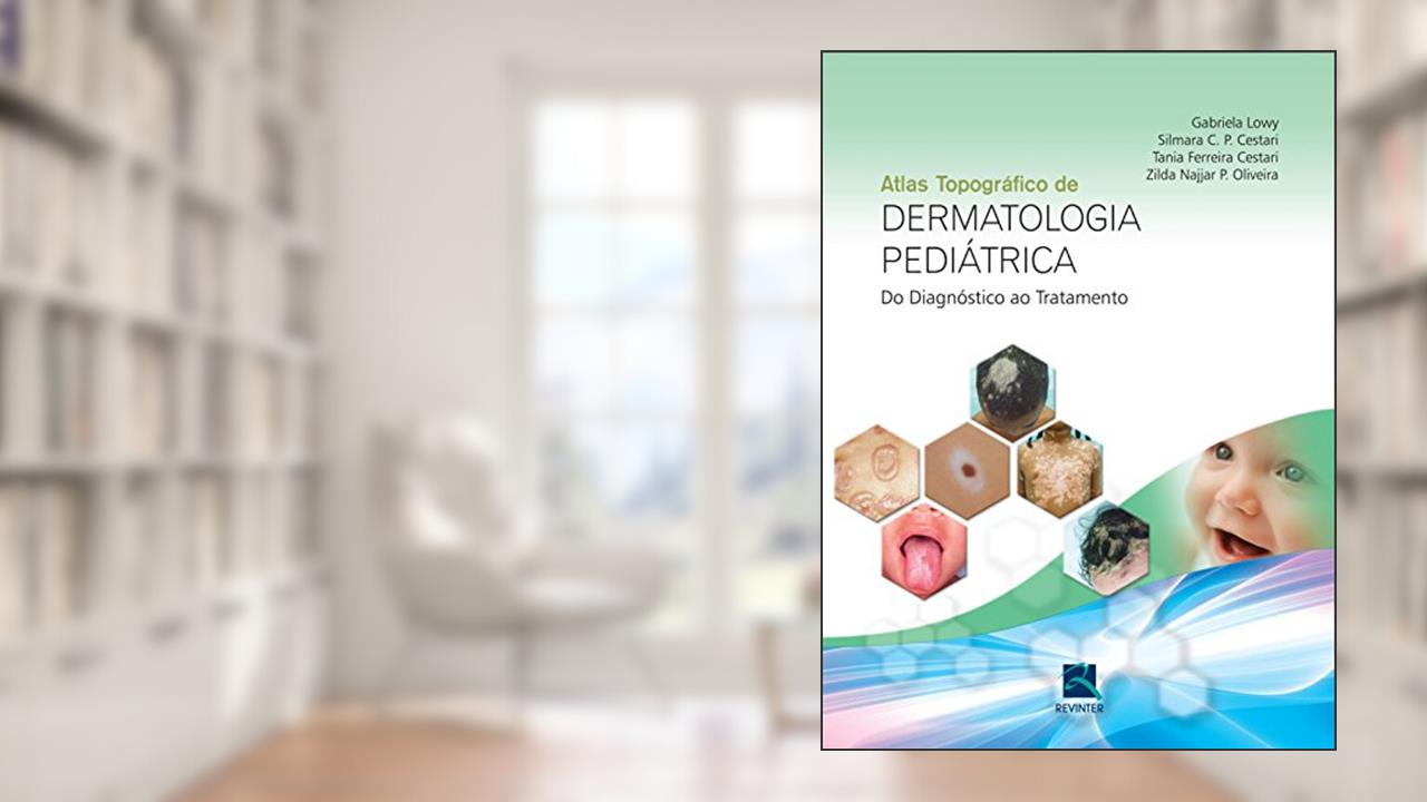 Capa de Dermatologia Pediátrica: do Diagnóstico ao Tratamento, do autor Gabriela Lowy