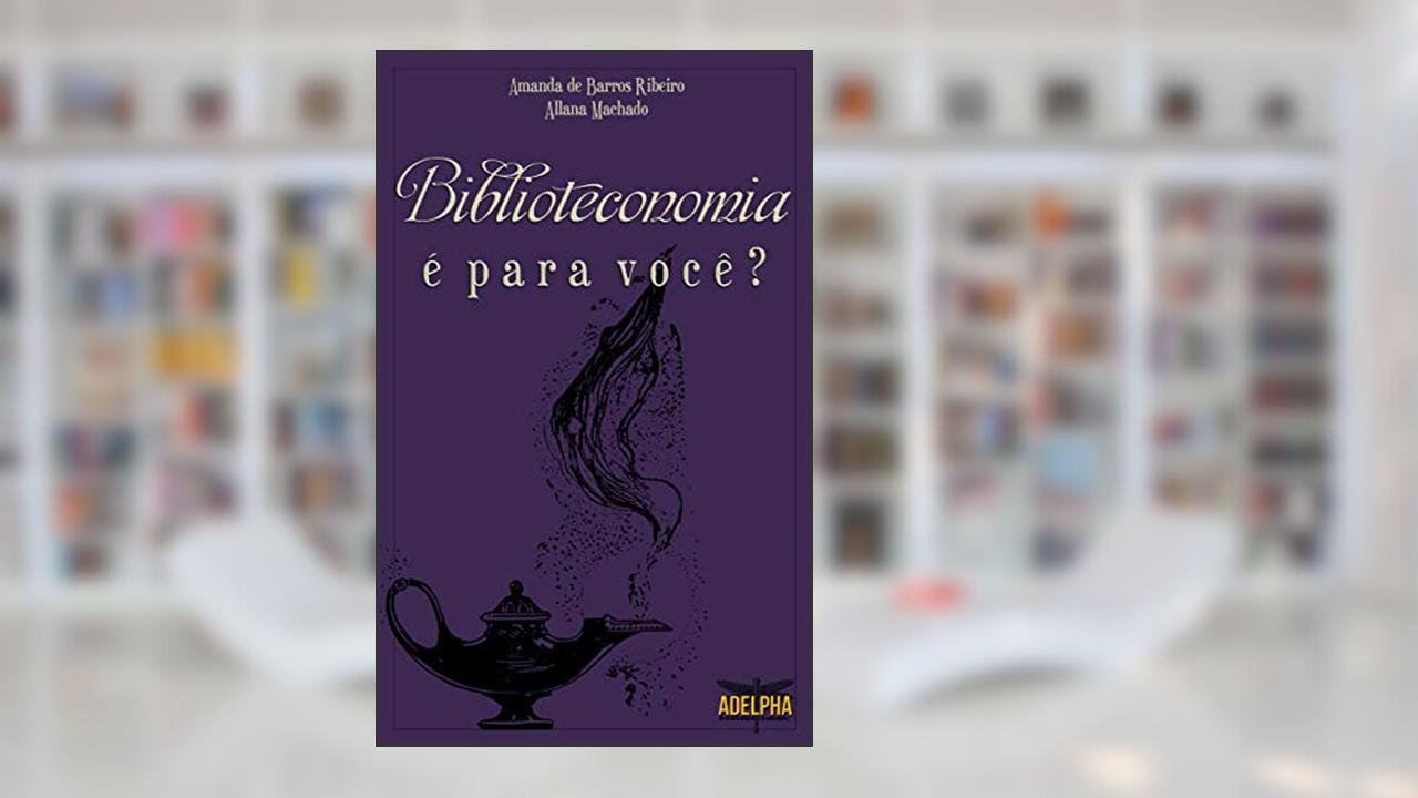 Capa de Biblioteconomia é para você?, do autor Amanda de Barros Ribeiro; Allana Machado