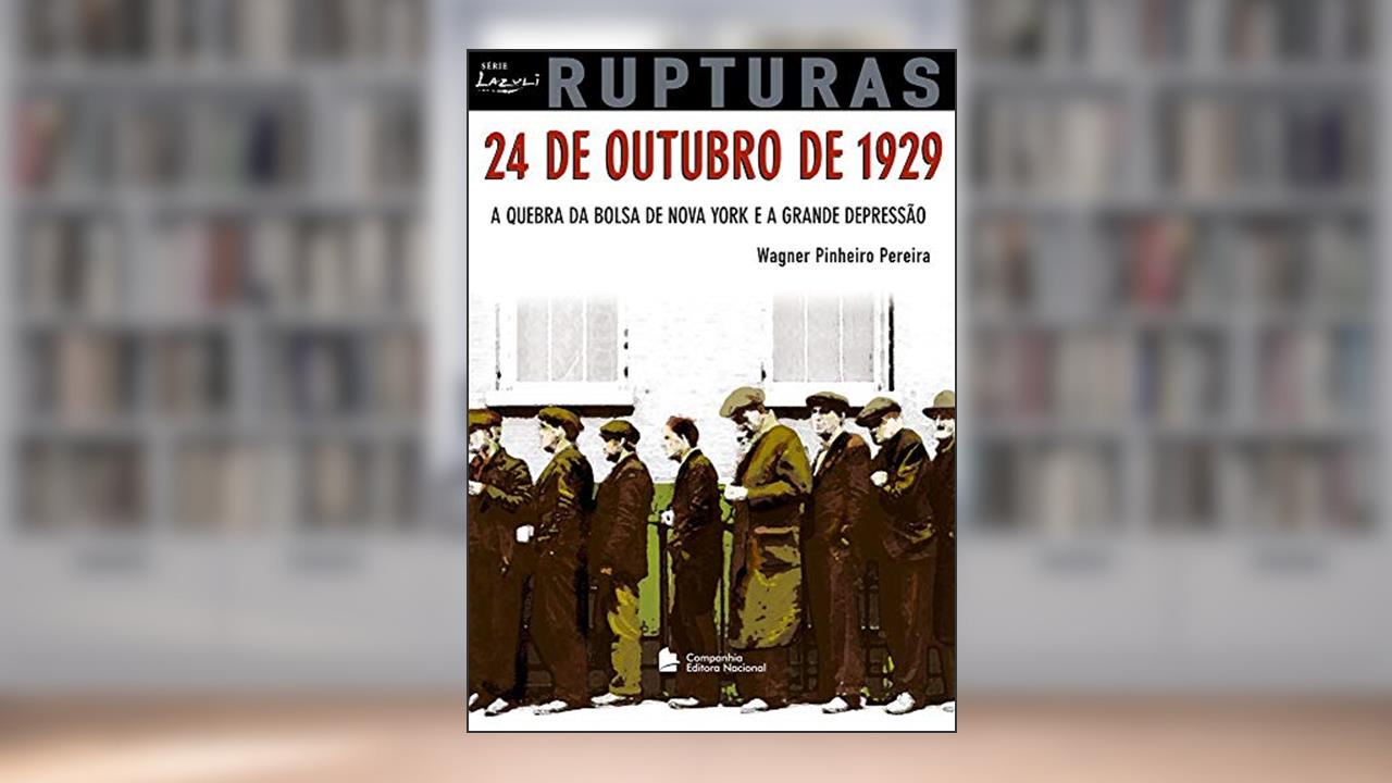 Capa de 24 de Outubro de 1929 - Coleção Rupturas, do autor Wagner Pinheiro Pereira