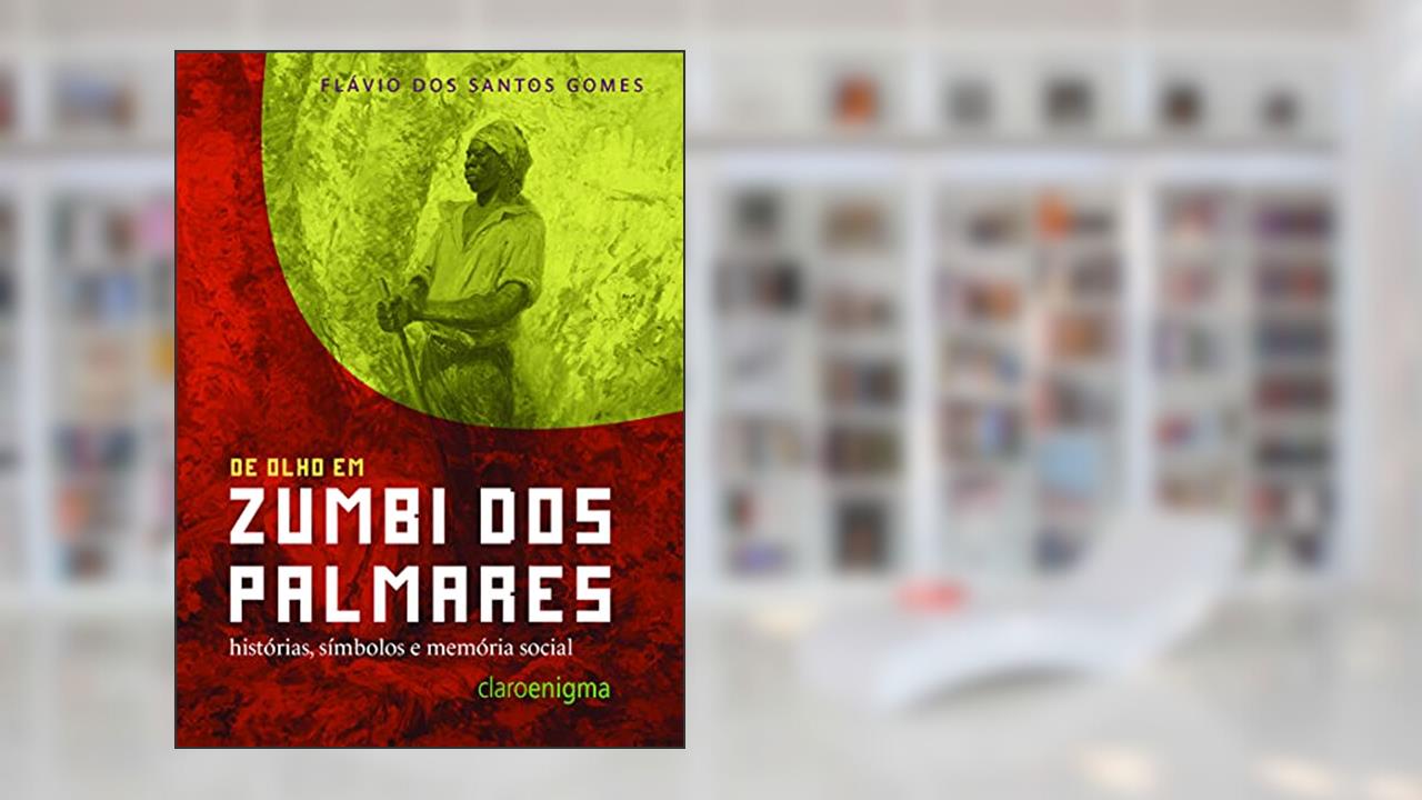 Capa de De olho em Zumbi dos Palmares, do autor Flávio dos Santos Gomes