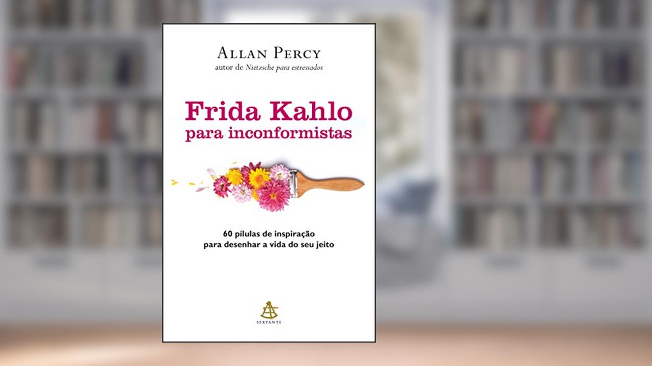 Capa de Frida Kahlo para inconformistas, do autor Allan Percy