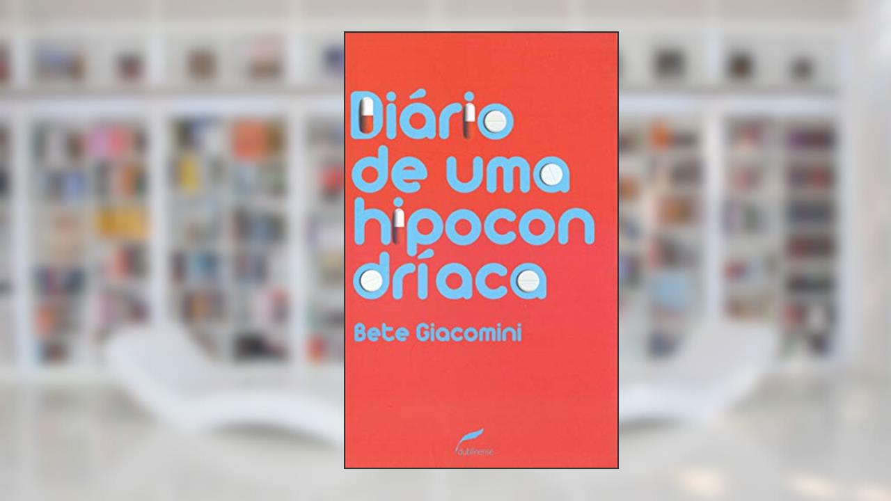 Capa de Diário de uma hipocondríaca, do autor Bete Giacomini