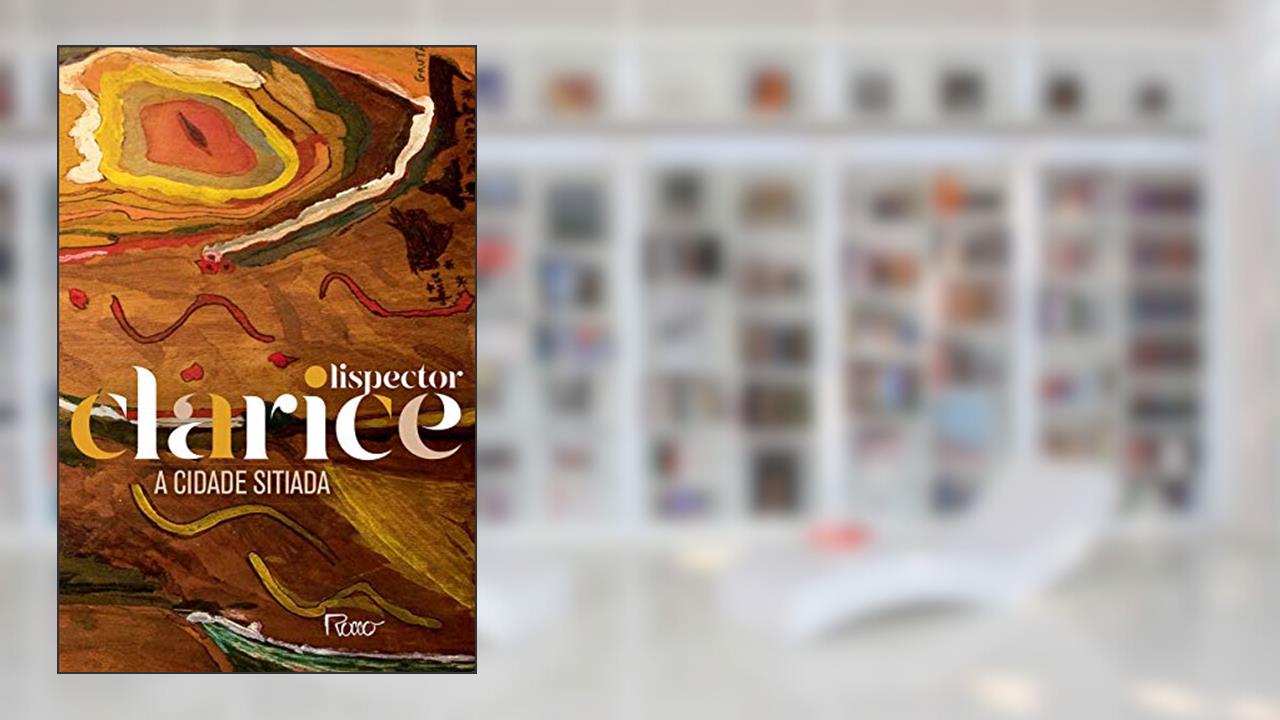 Capa de A cidade sitiada: Edição comemorativa, do autor Clarice Lispector