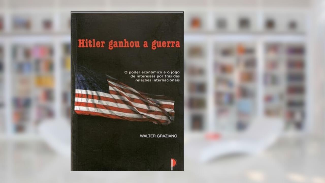 Capa de Hitler Ganhou a Guerra, do autor Walter Graziano