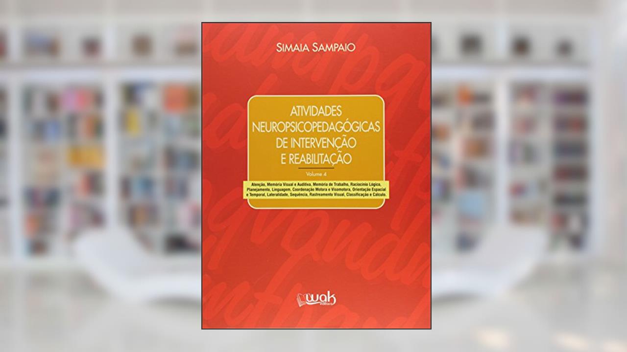 Capa de Atividades Psicopedagógicas de Intervenção e Reabilitação - Volume 4, do autor Simaia Sampaio